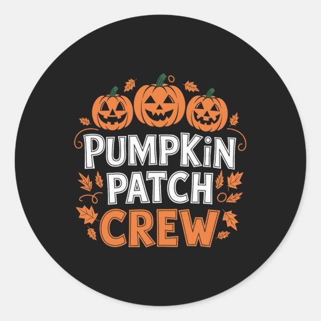 Pumpkin Patch Crew Funny Pumpkin Patch Squad Thank Classic Round Sticker (Front)