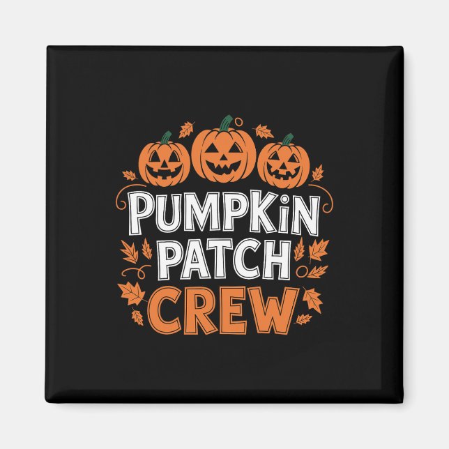 Pumpkin Patch Crew Funny Pumpkin Patch Squad Thank Magnet (Front)