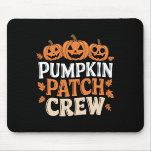 Pumpkin Patch Crew Funny Pumpkin Patch Squad Thank Mouse Pad