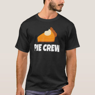 Pumpkin Pie Crew Thanksgiving T-Shirt