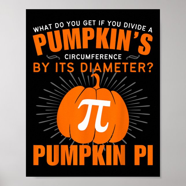 Pumpkin Pie Math Halloween Pi Day Costume Men Wome Poster (Front)