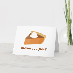 Pumpkin Pie - mmm . . . pie! Holiday Card