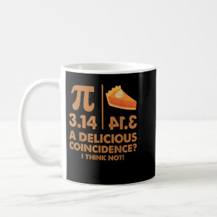 Pumpkin Pie Pi Day Coincidence Math Club Teacher N Coffee Mug
