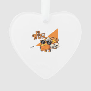 Pumpkin Pie Security Guard Funny Thanksgiving Over Ornament