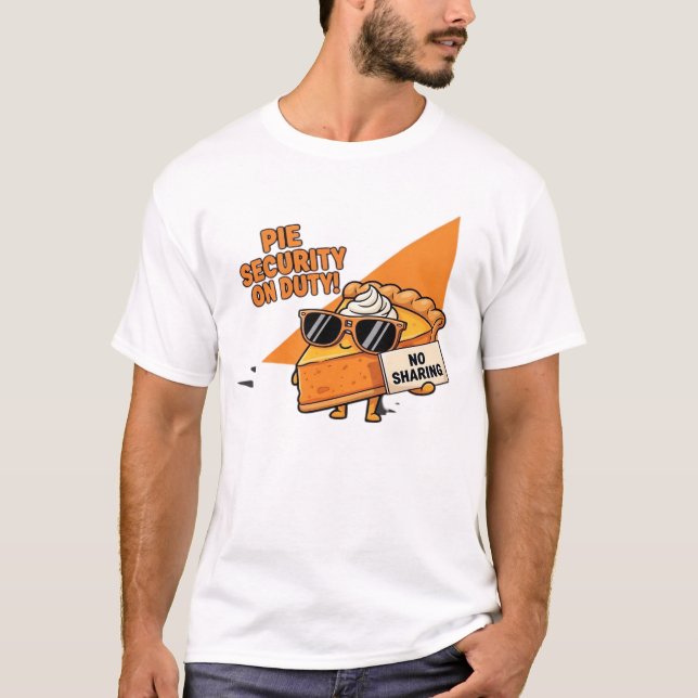 Pumpkin Pie Security Guard Funny Thanksgiving Over T-Shirt (Front)