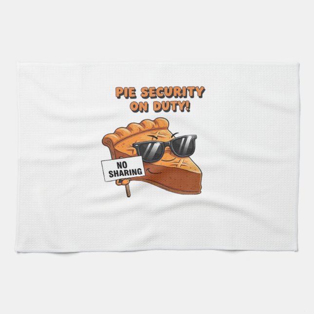 Pumpkin Pie Security Guard Funny Thanksgiving Over Tea Towel (Horizontal)