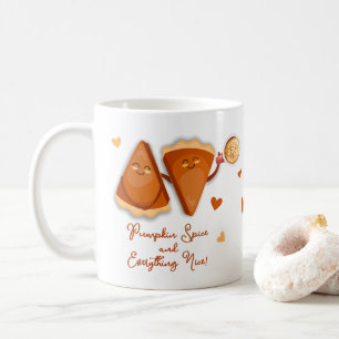 Pumpkin Pie Spice and Everything Nice Coffee Mug