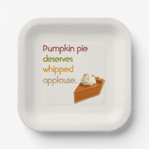 Pumpkin Pie & Whipped Cream Humor Thanksgiving Paper Plate