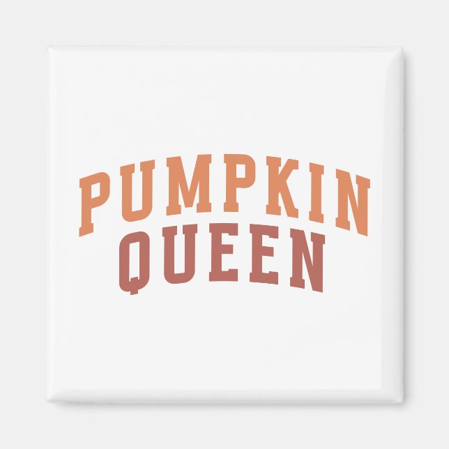 Pumpkin Queen  Magnet (Front)