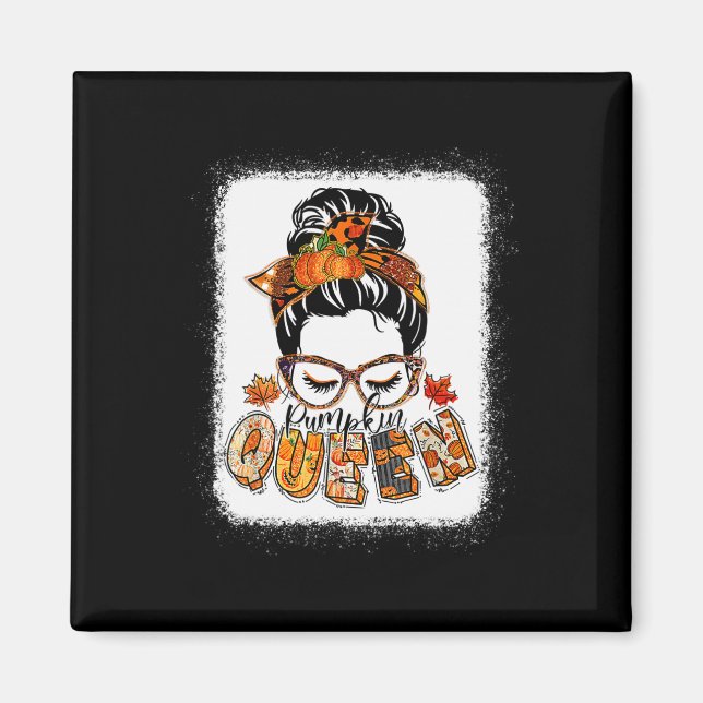 Pumpkin Queen Messy Bun Fall Pumpkin Fall Vibes Au Magnet (Front)