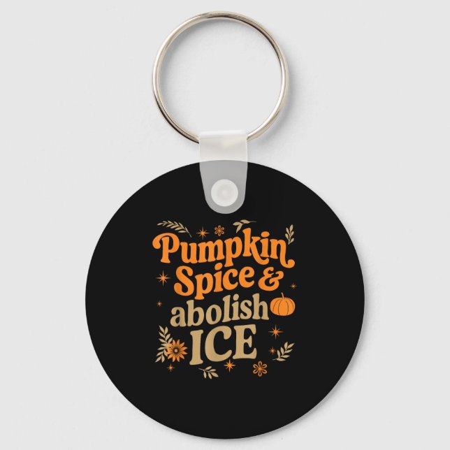 Pumpkin Sce Abolish Ice Anti-trump Resist Fall Hal Key Ring (Front)