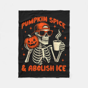 Pumpkin Sce Abolish Ice Anti Trump Resist Tee  Fleece Blanket