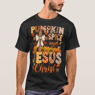 Pumpkin Sce And Jesus Christ Funny Fall Christian  T-Shirt