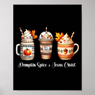 Pumpkin Sce And Jesus Christ Women Christan Fall C Poster