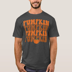 Pumpkin Season Autumn Fall Leaves Thanksgiving Gro T-Shirt