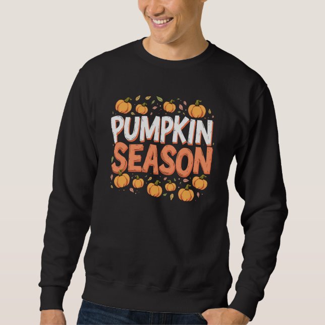 Pumpkin Season Sweatshirt (Front)