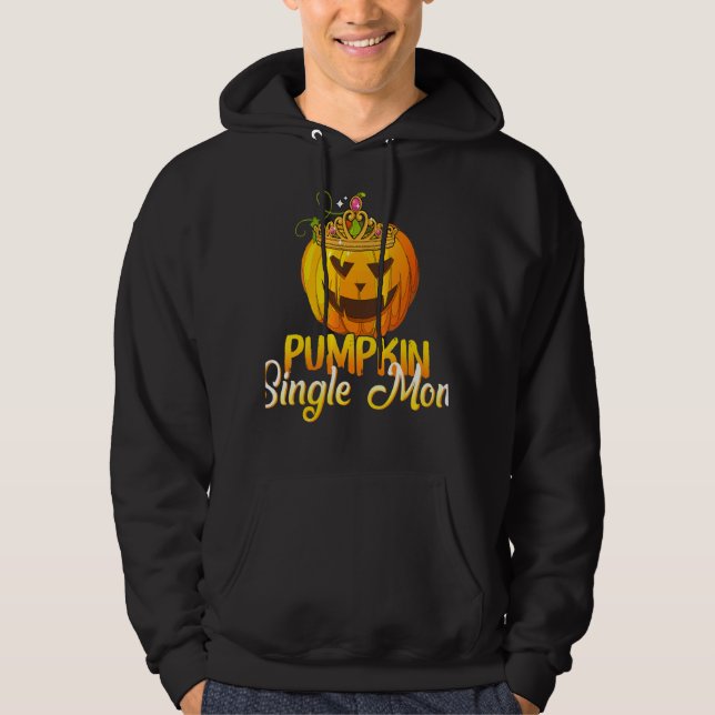 Pumpkin Single Mum  Funny Halloween Costume Hoodie (Front)
