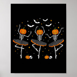 Pumpkin Skeleton Ballerinas Ballet Dance Girls Hal Poster