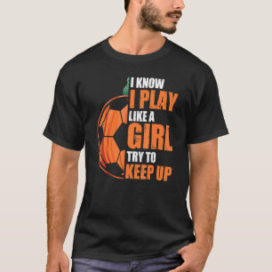 Pumpkin Soccer Play Like A Girl Costume Easy Hallo T-Shirt
