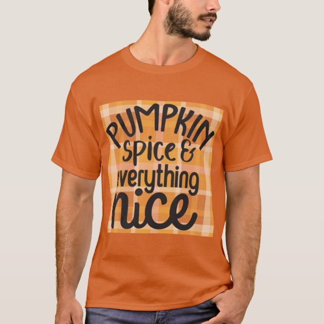 Pumpkin Spice 1 T-Shirt (Front)
