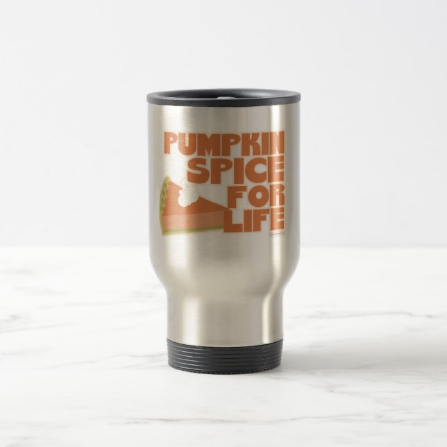 Pumpkin Spice 4 Life Travel Mug (Center)