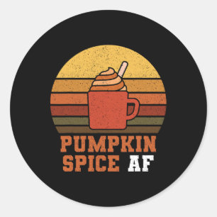 Pumpkin Spice AF - Fall Classic Round Sticker