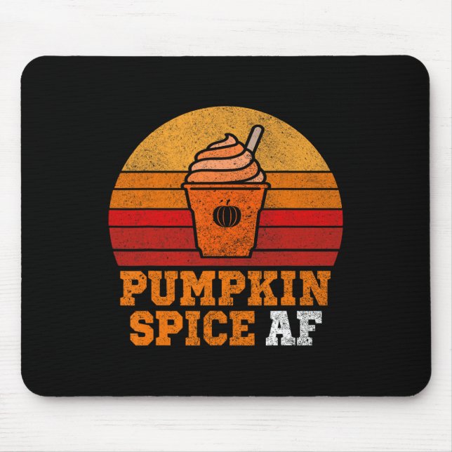 Pumpkin Spice Af Fun Men Husband Apparel Halloween Mouse Pad (Front)