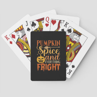 Pumpkin Spice And Everything Fright Playing Cards
