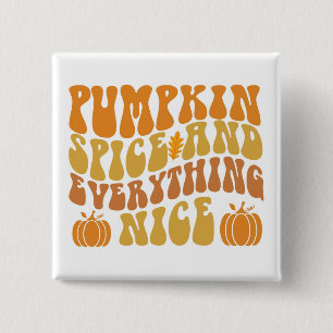 Pumpkin Spice And Everything Nice 15 Cm Square Badge