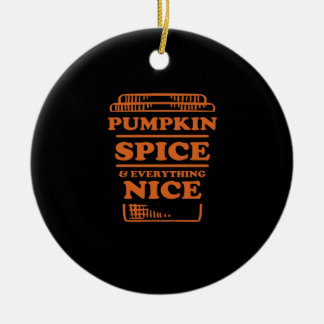 Pumpkin Spice And Everything Nice, Autumn Fall Des Ceramic Tree Decoration