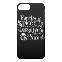 Pumpkin Spice And Everything Nice Autumn Fall Seas