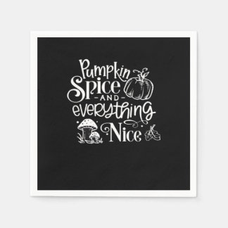 Pumpkin Spice And Everything Nice Autumn Fall Seas Napkin
