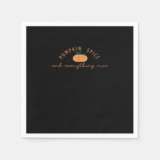 Pumpkin Spice And Everything Nice Autumn Napkin