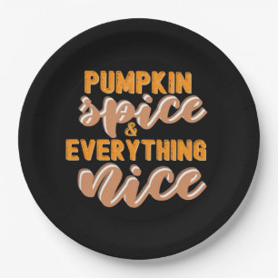 Pumpkin Spice And Everything Nice Autumn Paper Plate