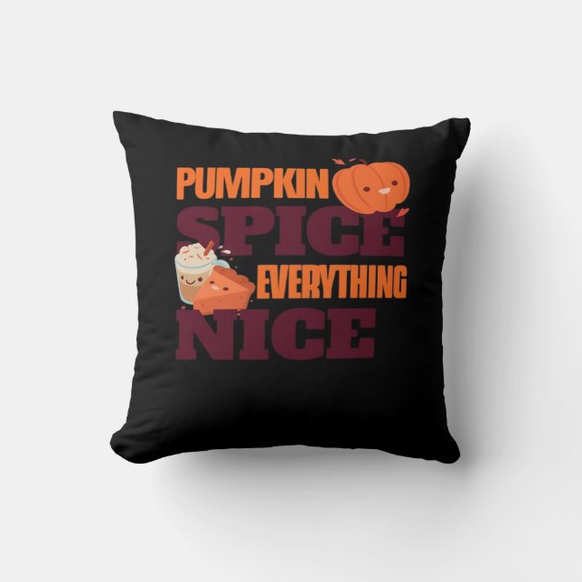 Pumpkin Spice And Everything Nice Autumn Quote Cushion (Front)
