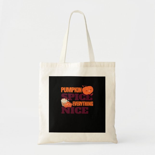 Pumpkin Spice And Everything Nice Autumn Quote Tote Bag (Front)