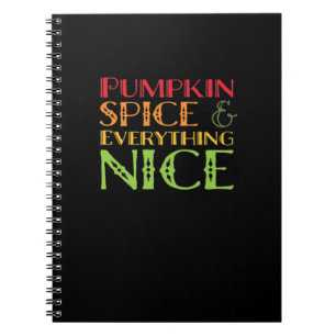Pumpkin Spice And Everything Nice Basic Notebook