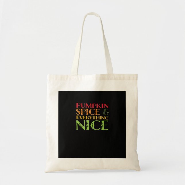 Pumpkin Spice And Everything Nice Basic Tote Bag (Front)