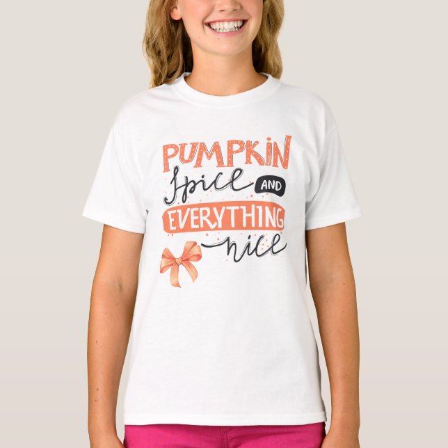 Pumpkin Spice and Everything Nice Cute Fall Bow T-Shirt (Front)