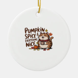 Pumpkin Spice And Everything Nice Cute Fat Cat Aut Ceramic Tree Decoration