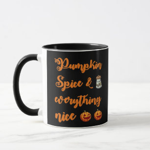 Pumpkin Spice And Everything Nice, Cute Halloween Mug