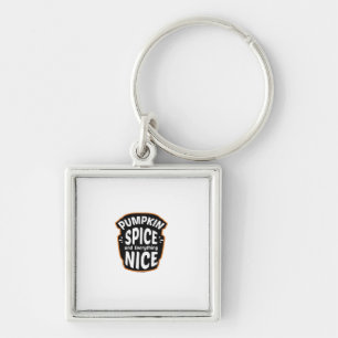 Pumpkin Spice And Everything Nice Cute Pumpkin Gra Key Ring