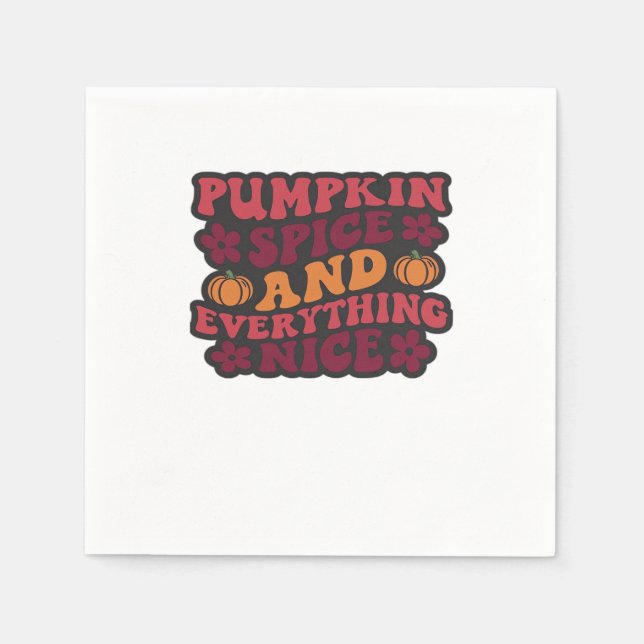 Pumpkin Spice And Everything Nice (Dark) Napkin (Front)