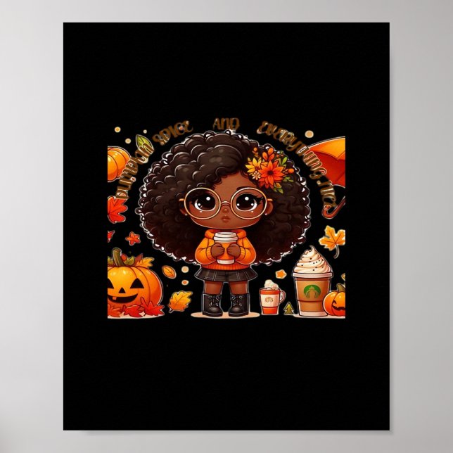 Pumpkin Spice And Everything Nice Design Funny Poster (Front)