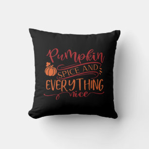 Pumpkin Spice And Everything Nice Design - Trendy Cushion