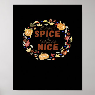 Pumpkin Spice And Everything Nice Essential Funny Poster