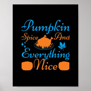 Pumpkin Spice And Everything Nice Essential Funny Poster