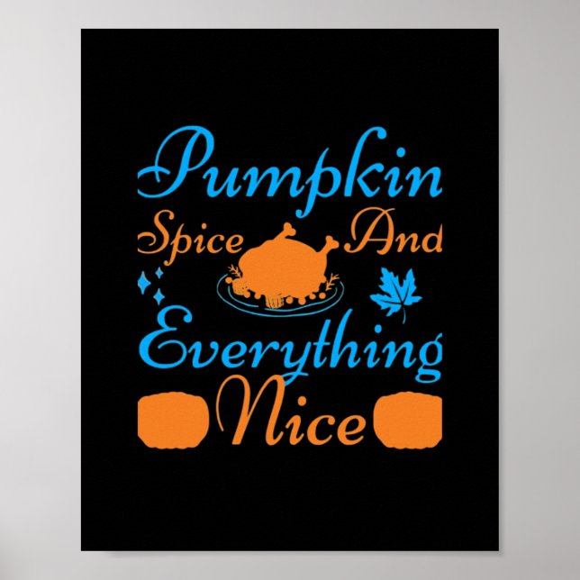 Pumpkin Spice And Everything Nice Essential Funny  Poster (Front)