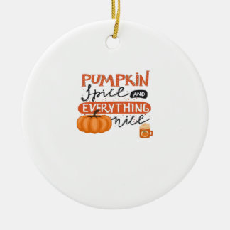 Pumpkin Spice And Everything Nice Fall Autumn Pump Ceramic Tree Decoration