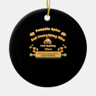 Pumpkin Spice And Everything Nice Fall Baking Vibe Ceramic Tree Decoration